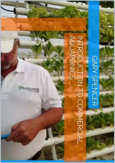 [DOWNLOAD] Introduction to Commercial Aquaponics