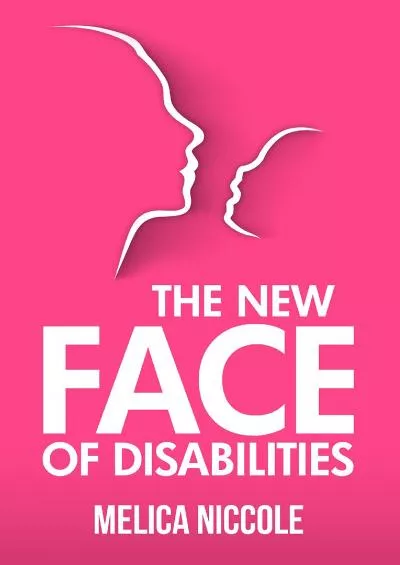 [DOWNLOAD] The New Face of Disabilities