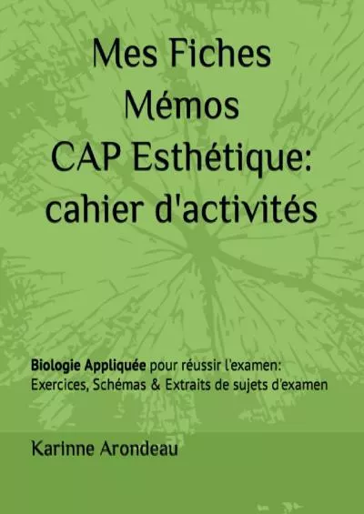 [DOWNLOAD] Mes Fiches Mémos CAP Esthétique: Biologie Appliquée pour réussir l\'examen: