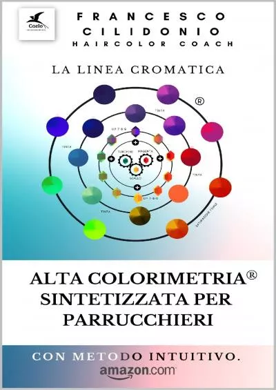 [EBOOK] Alta colorimetria sintetizzata per parrucchieri: la linea cromatica CORSI E LIBRI