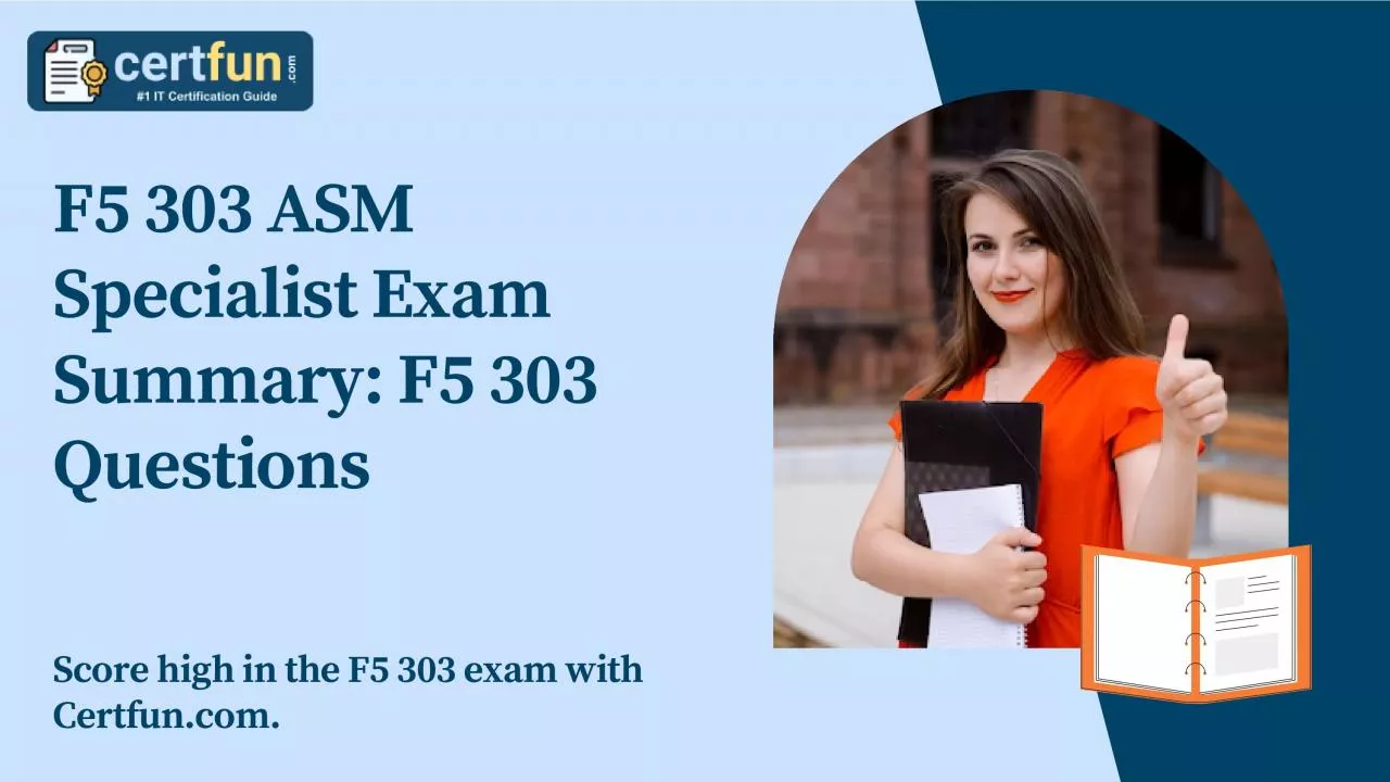 PDF-F5 303 ASM Specialist Exam Summary: F5 303 Questions