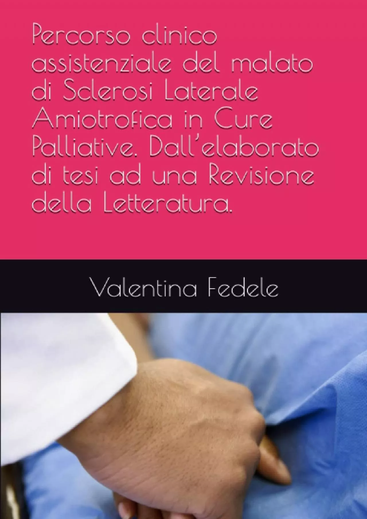 PDF-[READ] Percorso clinico assistenziale del malato di Sclerosi Laterale Amiotrofica in Cure