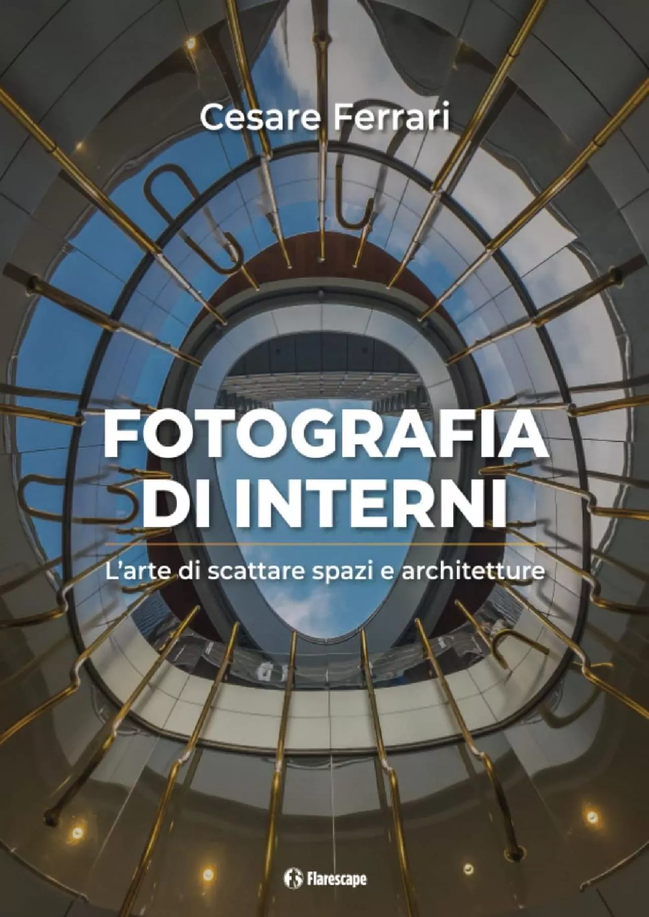 PDF-[DOWNLOAD] Fotografia di interni: L\'arte di scattare spazi e architetture Italian Edition