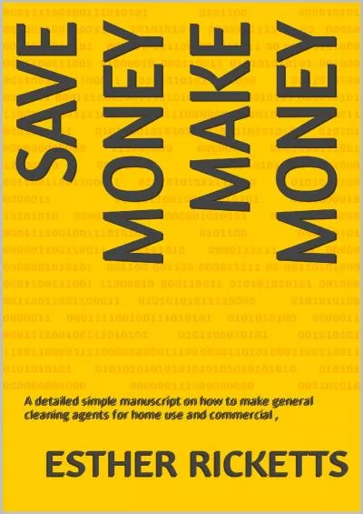 [READ] save money make money: A detailed simple manuscript on how to make general cleaning