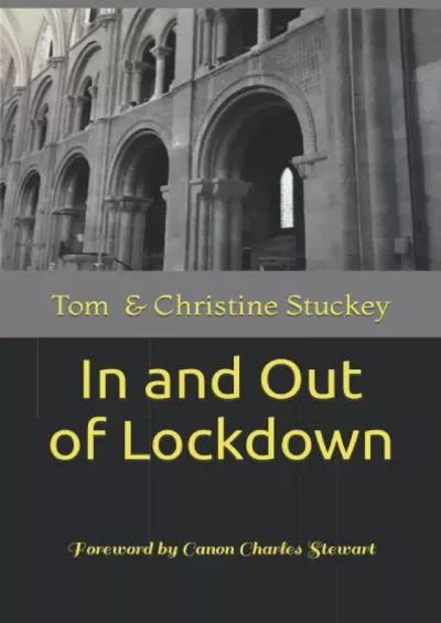 [EBOOK] In and Out of Lockdown: Foreword by Canon Charles Stewart