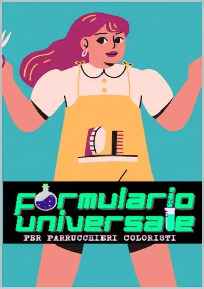 [EBOOK] Primo Formulario Universale per parrucchieri coloristi CORSI E LIBRI PER PARRUCCHIERI E BARBIERI Vol. 4 Italian Edition