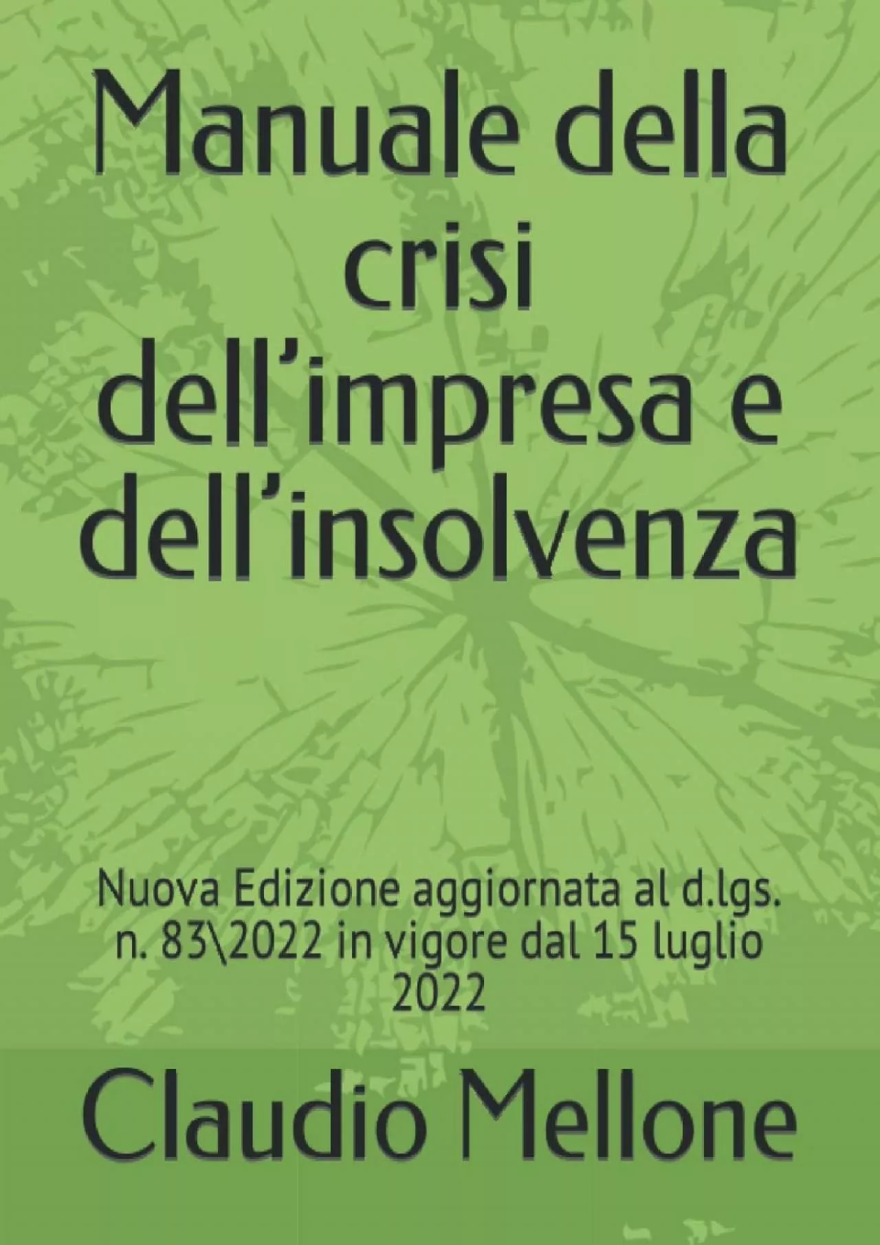 PDF-[DOWNLOAD] Manuale della crisi dell’impresa e dell’insolvenza: Nuova Edizione aggiornata