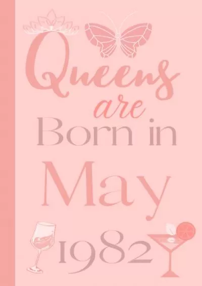 [READ] 40th Birthday Gift: Queens Are Born in March 1982: Funny Useful Personalized Gifts For GF | Wife | Mom | Grandma | Sister | Friends  Family Daughter ... Gifts | Best Friend Gift for Women\'s Notebook