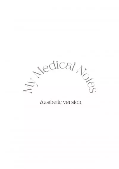 [READ] My aesthetic medical notes: Medical case quaderno schema per review per studenti di Medicina e Chirurgia, Odontoiatria, Biology, Veterinaria, Infermieristica, Biologia etc. Medicine DIY