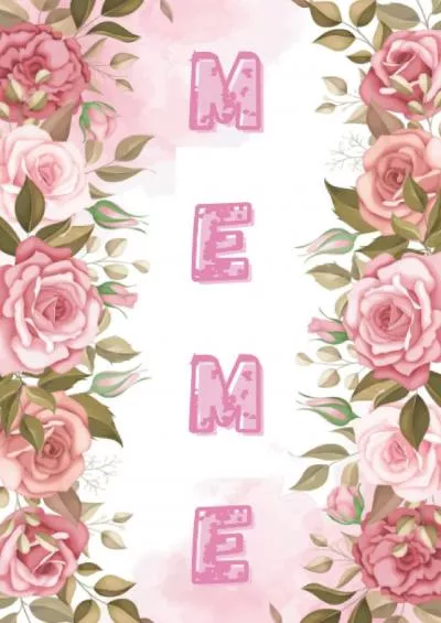 [READ] MEME Gifts: MEME Notebook: Cute Lined Journal, Pink Flower, Floral 101 pages 6X9 Size Blank White Paper