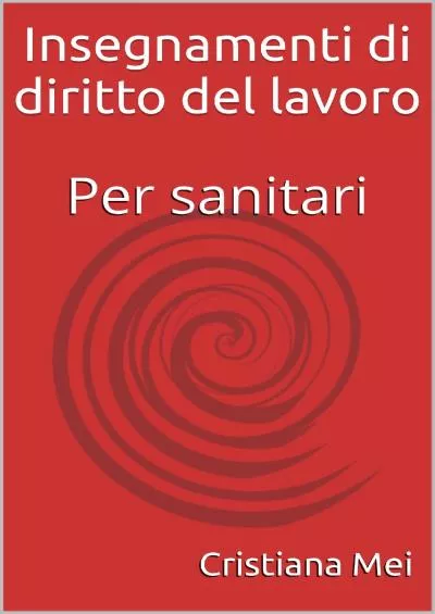 [EBOOK] Insegnamenti di diritto del lavoro: Per sanitari Italian Edition