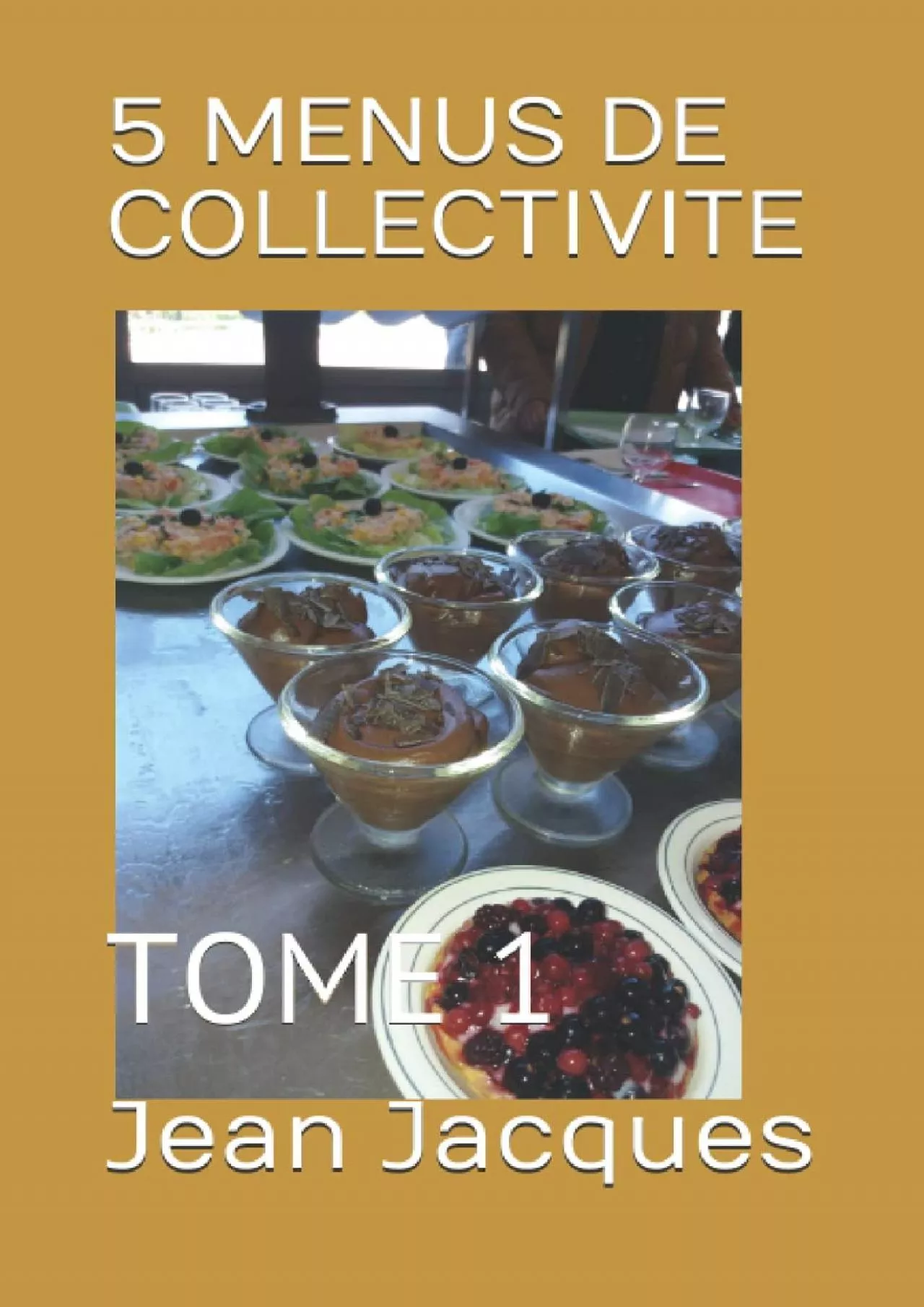 PDF-[READ] 5 MENUS DE COLLECTIVITE: TOME 1 French Edition