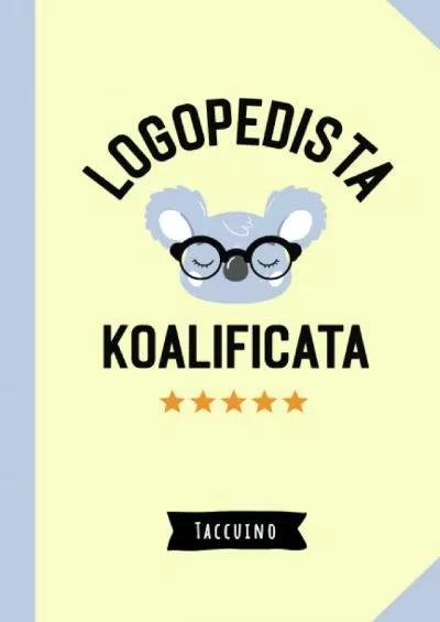 [DOWNLOAD] Logopedista Koalificata: Quaderno appunti A5 | Regalo divertente per una Logopedista