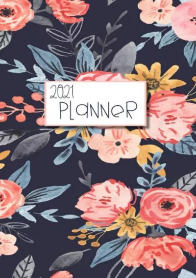 [EBOOK] 2021 Planner: Navy Floral Monthly Weekly Pocket planner/ Doodle Calendar / Life