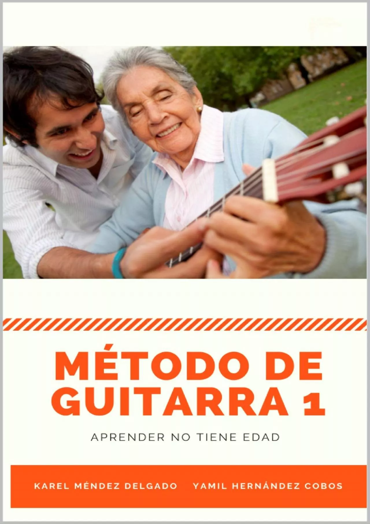 PDF-[DOWNLOAD] MÉTODO DE GUITARRA 1: Aprender no tiene edad Spanish Edition