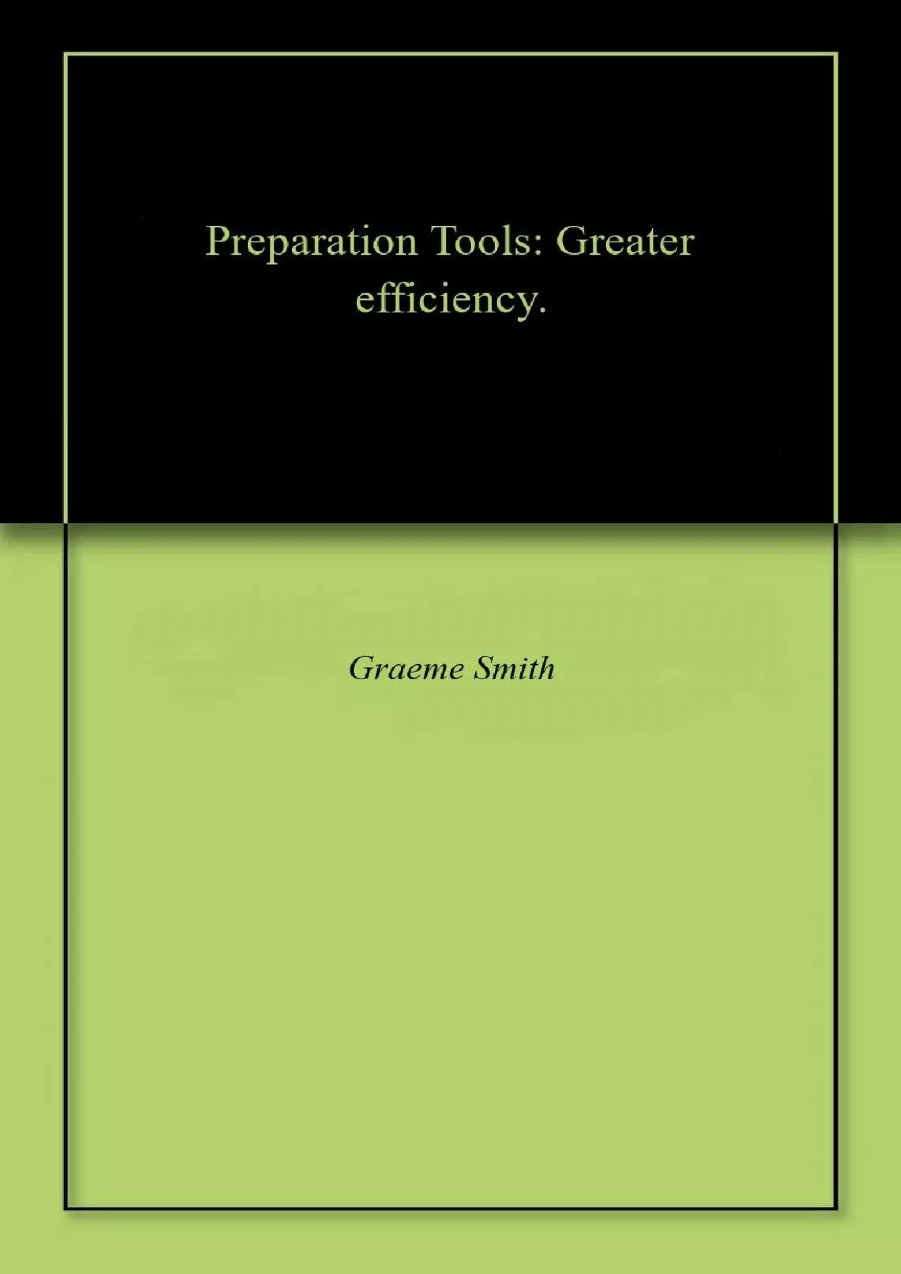 PDF-[EBOOK] Preparation Tools: Greater efficiency. Start