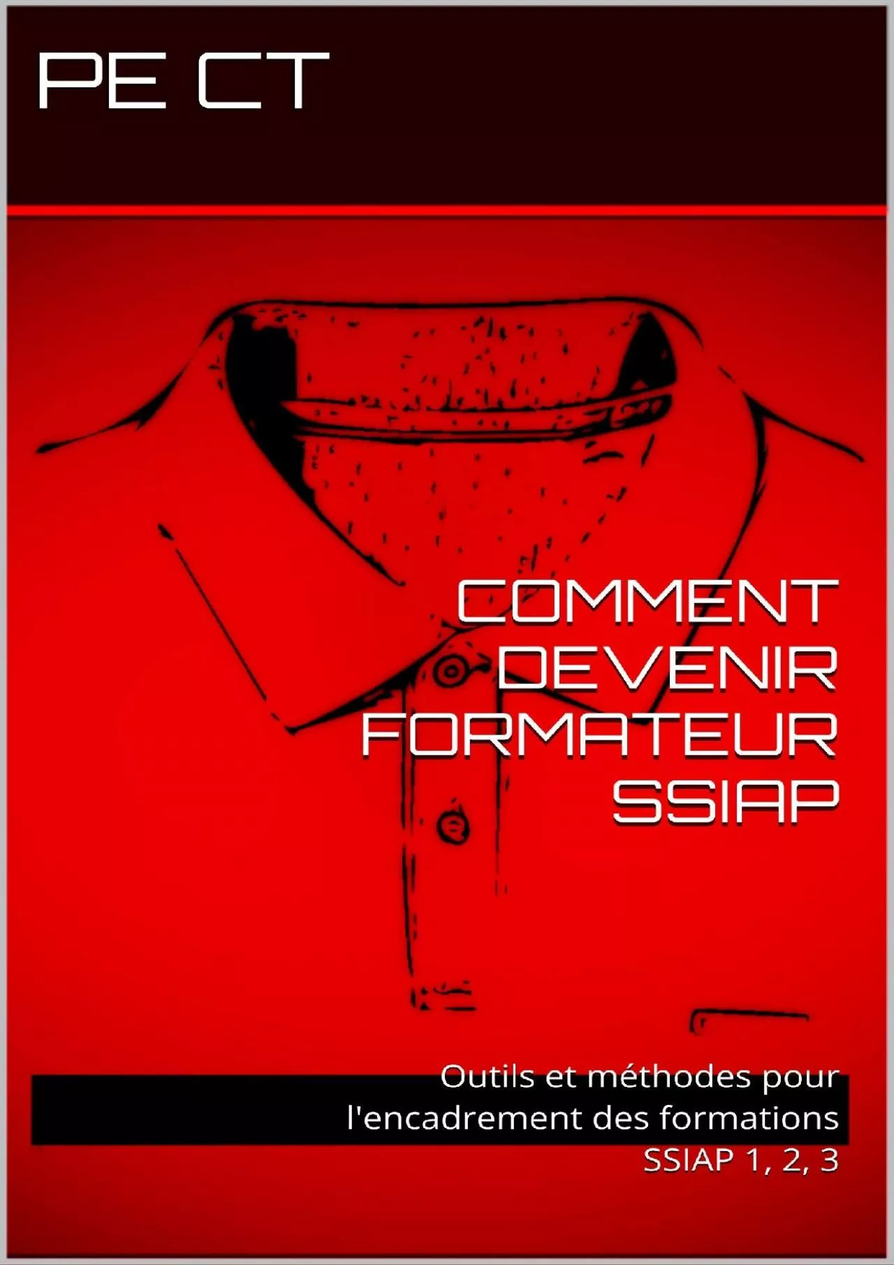 PDF-[EBOOK] COMMENT DEVENIR FORMATEUR SSIAP: Outils et méthodes pour l\'encadrement des formations