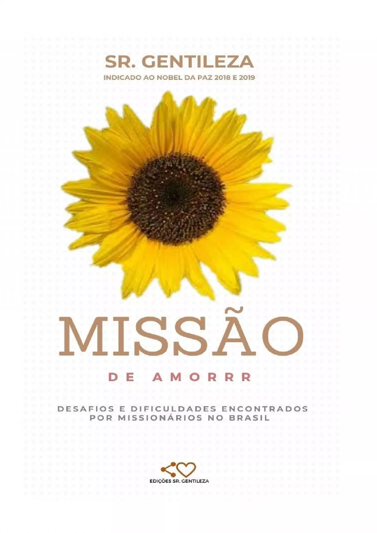 [EBOOK] MISSÃO DE AMORRR: DESAFIOS E DIFICULDADES ENCONTRADOS POR MISSIONÁRIOS NO BRASIL