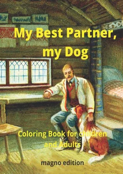 [READ] My Best Partner, My Dog Coloring Book for Children and Adults Dogs
