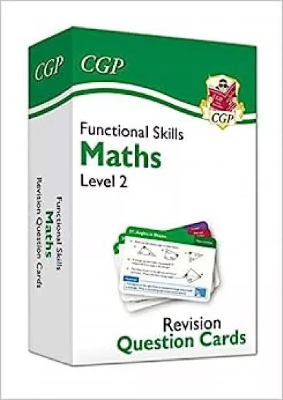 [EBOOK] New Functional Skills Maths Revision Question Cards - Level 2 CGP Functional Skills