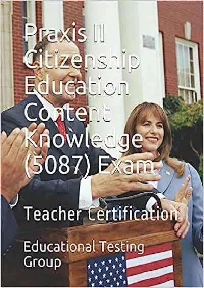 [EBOOK] Praxis II Citizenship Education Content Knowledge 5087 Exam: Teacher Certification