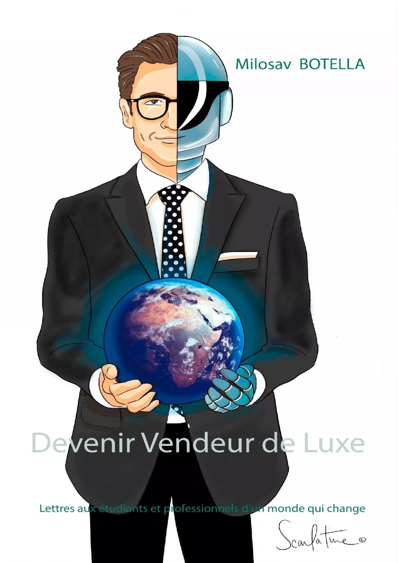[EBOOK] Devenir Vendeur de Luxe: Lettres aux étudiants et professionnels d\'un monde