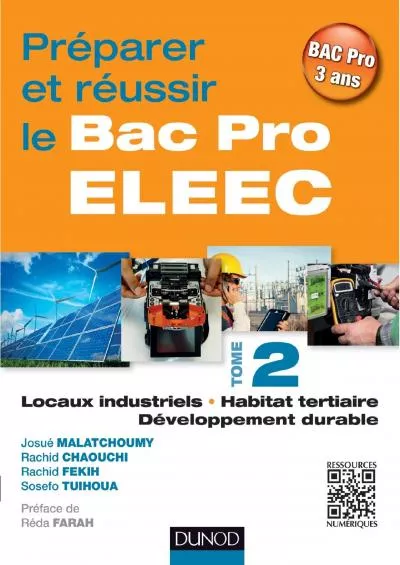 [EBOOK] Préparer et réussir le Bac Pro ELEEC - T2: T2 Locaux industriels, habitat tertiaire et développement durable