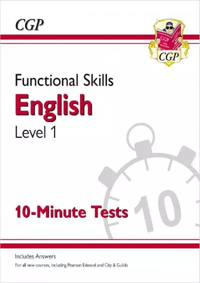 [READ] New Functional Skills English Level 1 - 10 Minute Tests for 2021  beyond CGP Functional Skills