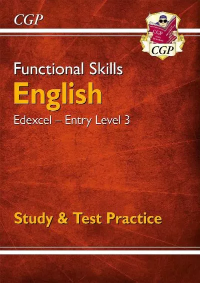 [READ] Functional Skills English: Edexcel Entry Level 3 - Study  Test Practice for 2022  beyond CGP Functional Skills