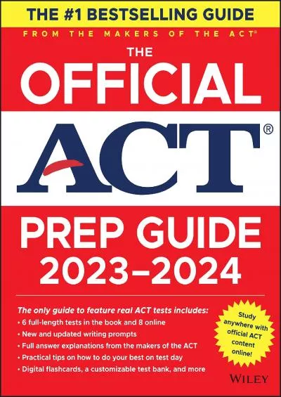 [EBOOK] The Official ACT Prep Guide 2023-2024: Book + 8 Practice Tests + 400 Digital Flashcards