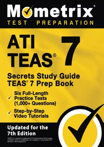 [EBOOK] ATI TEAS Secrets Study Guide: TEAS 7 Prep Book, Six Full-Length Practice Tests 1,000+ Questions, Step-by-Step Video Tutorials: [Updated for the 7th Edition]
