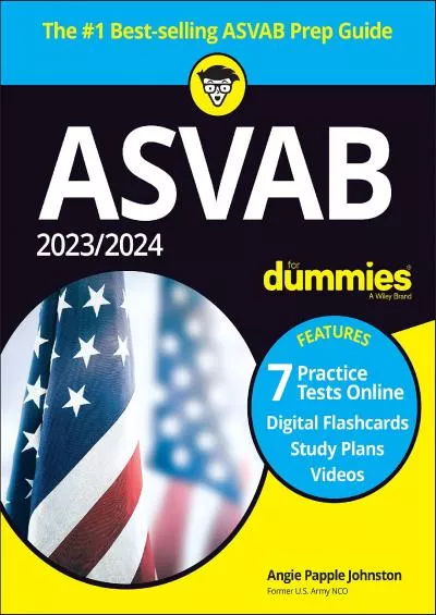 [READ] 2023/2024 ASVAB For Dummies + 7 Practice Tests, Flashcards,  Videos Online