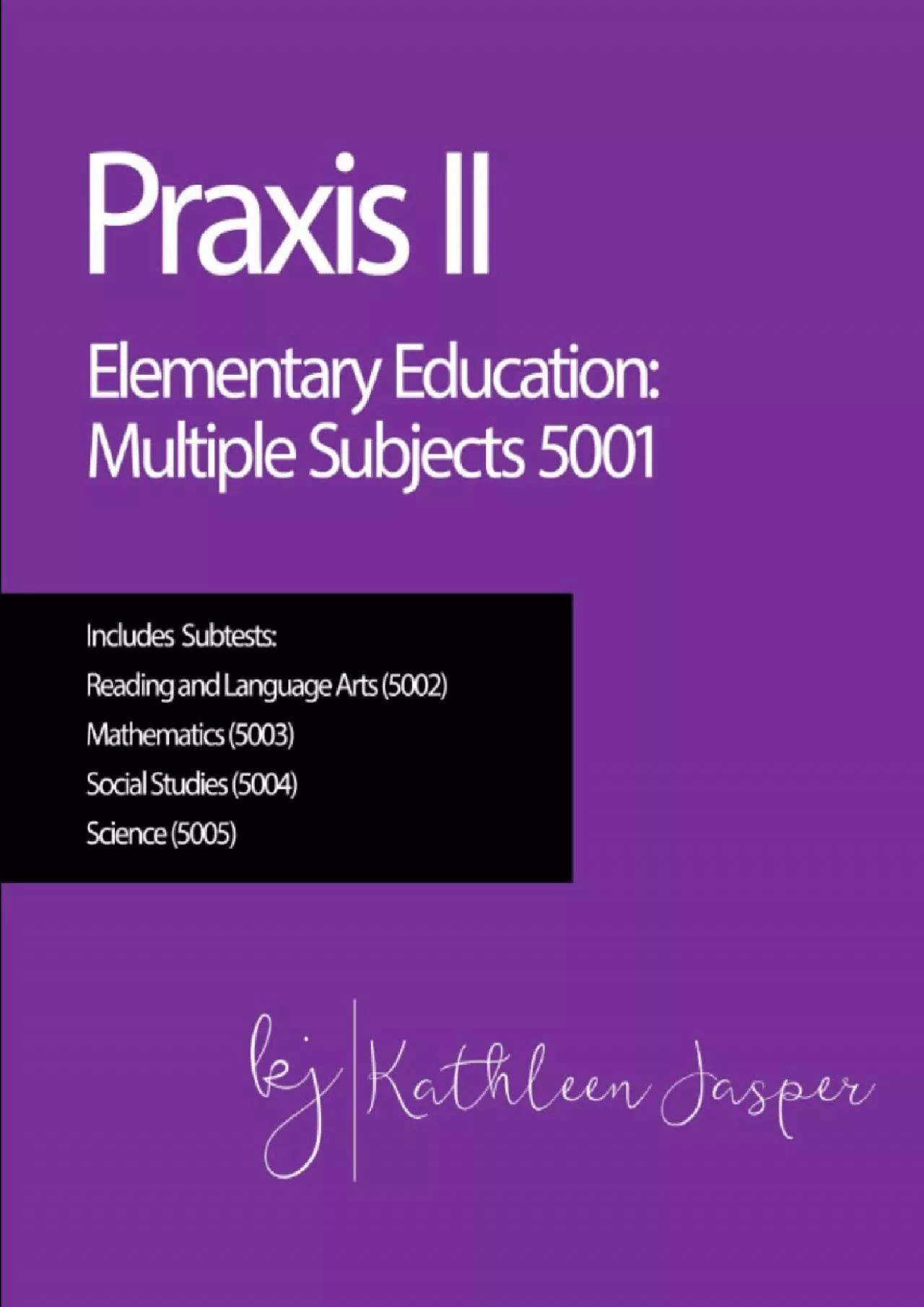 PDF-[READ] Praxis II Elementary Education: Multiple Subjects 5001