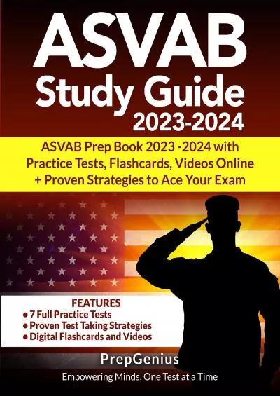 [EBOOK] ASVAB Study Guide 2023-2024: ASVAB Prep Book 2023 -2024 with Practice Tests, Videos Online + Proven Strategies to Ace your Exam