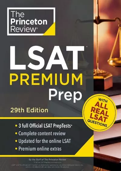 [DOWNLOAD] Princeton Review LSAT Premium Prep, 29th Edition: 3 Real LSAT PrepTests + Strategies  Review Graduate School Test Preparation