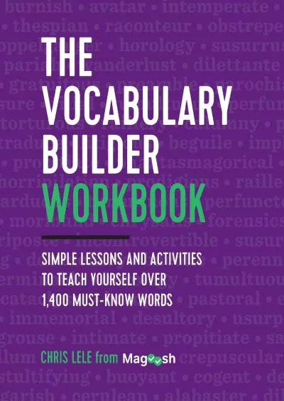 [EBOOK] The Vocabulary Builder Workbook: Simple Lessons and Activities to Teach Yourself Over 1,400 Must-Know Words