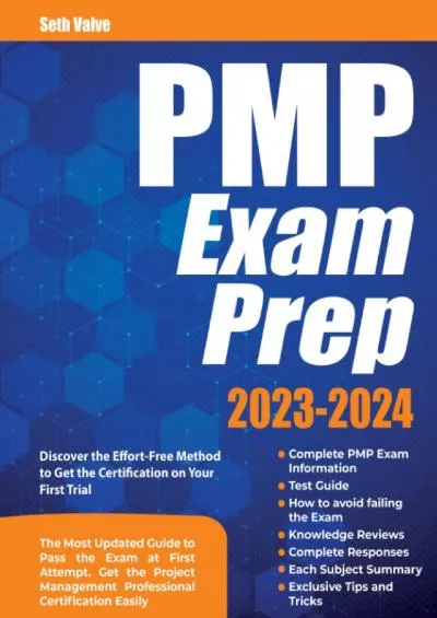 [EBOOK] PMP Exam Prep 2023-2024: The Most Updated Guide to Pass the Exam at First Attempt.