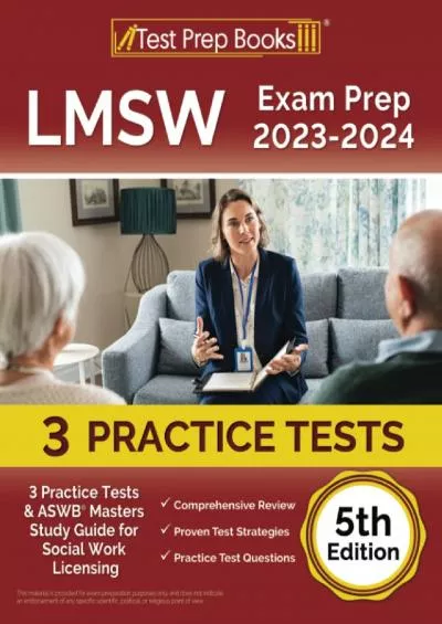 [EBOOK] LMSW Exam Prep 2023 - 2024: 3 Practice Tests and ASWB Masters Study Guide for Social Work Licensing [5th Edition]