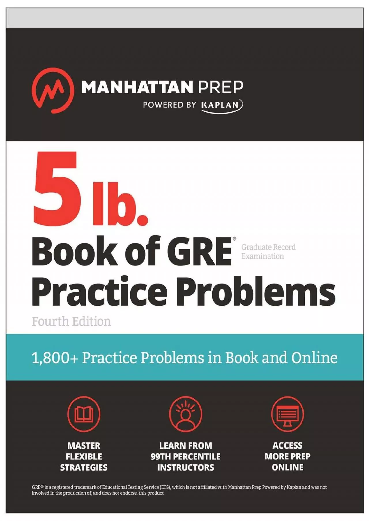 [DOWNLOAD] 5 lb. Book of GRE Practice Problems, Fourth Edition: 1,800+ Practice Problems