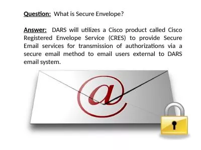 Question:   What is Secure Envelope?