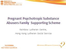 PPT-Pregnant Psychotropic Substance Abusers Family Supporting Scheme