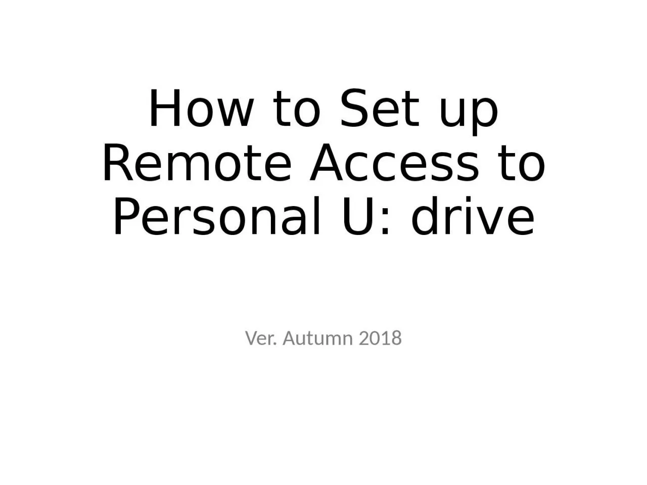 How to Set up Remote Access to Personal U: drive
