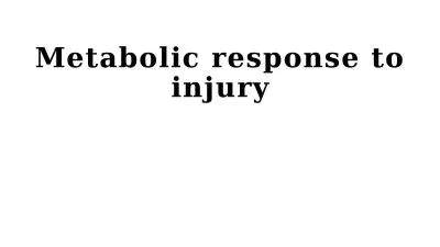 Metabolic response to injury