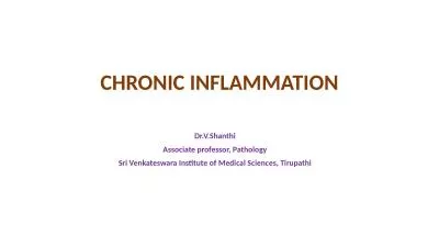 CHRONIC INFLAMMATION Dr.V.Shanthi