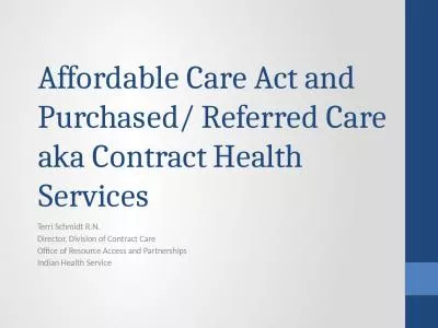 Affordable Care Act and Purchased/ Referred Care aka Contract Health Services