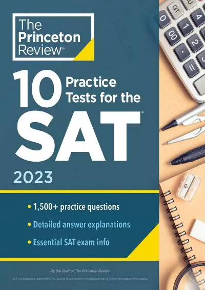 [READ] 10 Practice Tests for the SAT, 2023: Extra Prep to Help Achieve an Excellent Score