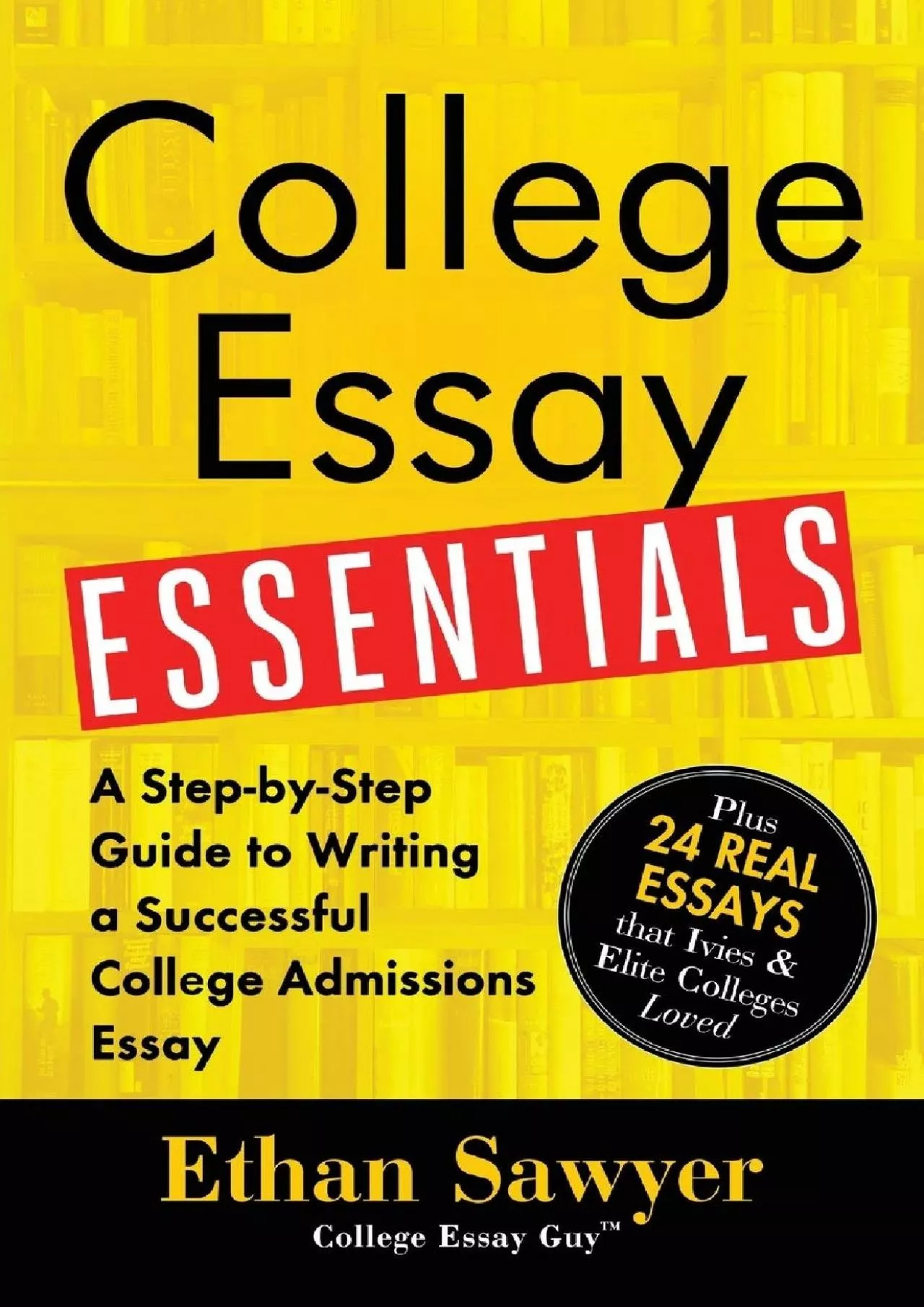 PDF-[READ] College Essay Essentials: A Step-by-Step Guide to Writing a Successful College