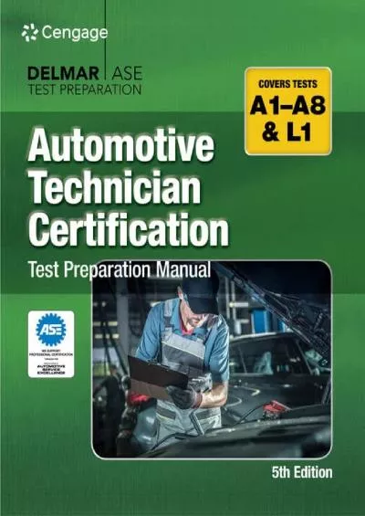 [DOWNLOAD] Automotive Technician Certification Test Preparation Manual A-Series DELMAR LEARNING\'S ASE TEST PREP SERIES
