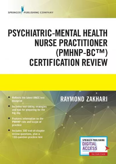 [DOWNLOAD] The Psychiatric-Mental Health Nurse Practitioner Certification Review Manual – Mental Health Book Uses Outline Format, Highlights Psychiatric Nurse Practitioner Board Certification Practice Exam