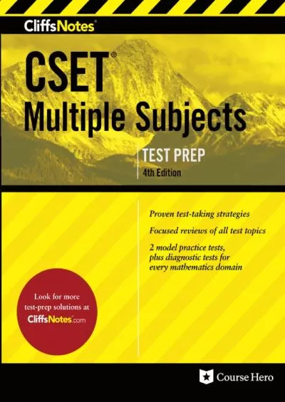 [DOWNLOAD] CliffsNotes CSET Multiple Subjects: Fourth Edition, Revised CliffsNotes Test Prep